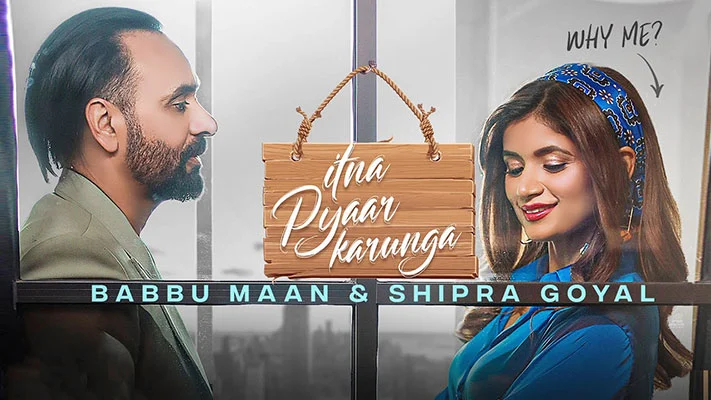 Itna Pyaar Karunga Lyrics Babbu Maan Shipra Goyal